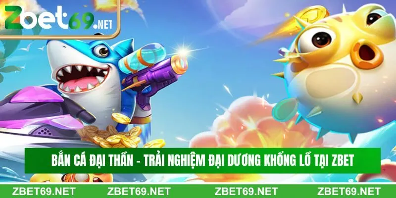 bắn cá đại thần