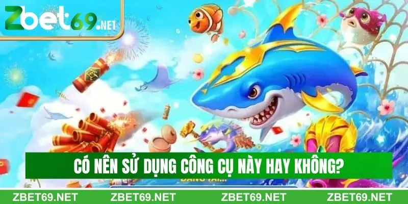 Có nên tham gia vào công cụ này hay không