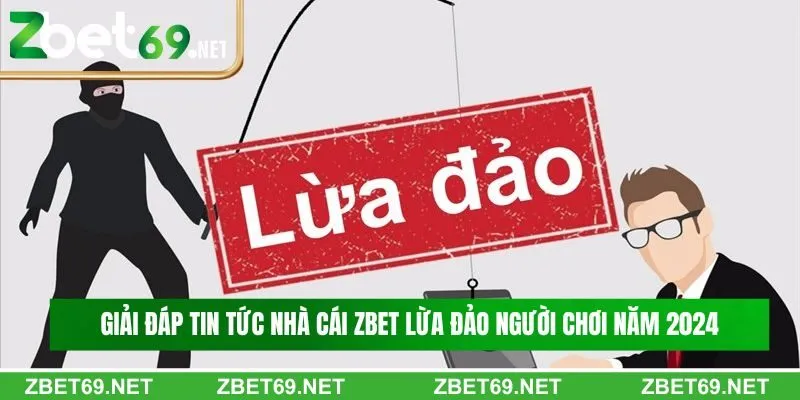 Zbet lừa đảo